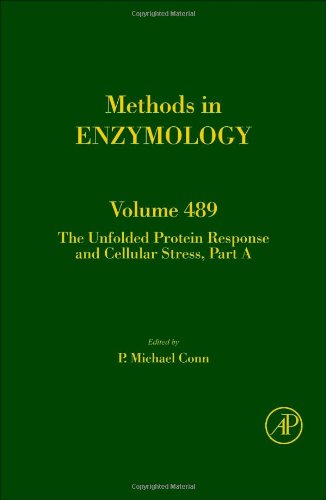 The Unfolded Protein Response And Cellular Stress Part A 1st Edition P Michael Conn