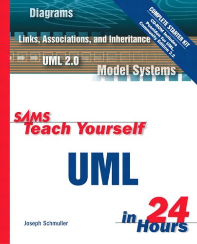 Sams Teach Yourself Uml In 24 Hours 3rd Edition Joseph Schmuller