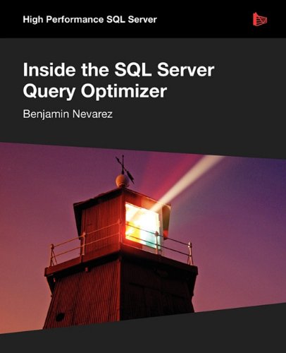 Inside The Sql Server Query Optimizer Benjamin Nevarez
