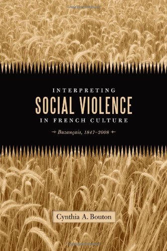 Interpreting Social Violence In French Culture Buzancais 18472008 Cynthia A Bouton