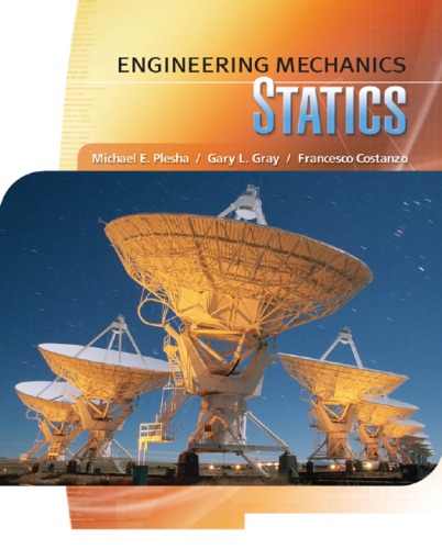 Engineering Mechanics Statics 1th Edition 1st Francesco Costanzo