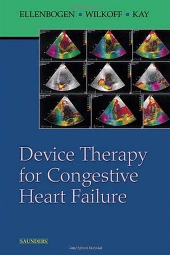 Device Therapy For Congestive Heart Failure 1st Edition Kenneth A Ellenbogen
