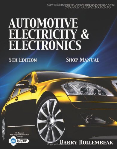 Todays Technician Automotive Electricity And Electronics Classroom And Shop Manual Pack Todays Technician Automotive Electricity Electronics 5th Edition Barry Hollembeak