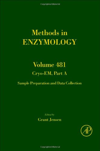 Cryoem Part A Sample Preparation And Data Collection 1st Edition Grant Jensen