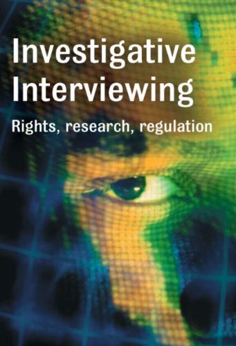 Investigative Interviewing Rights Research And Regulation Tom Williamson Editor