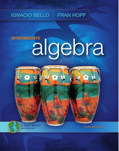 Intermediate Algebra A Realworld Approach 3rd Edition 3rd Ignacio Bello