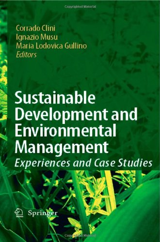 Sustainable Development And Environmental Management Experiences And Case Studies 1st Edition Corrado Clini
