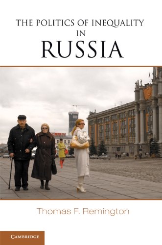 The Politics Of Inequality In Russia 1st Edition Thomas F Remington