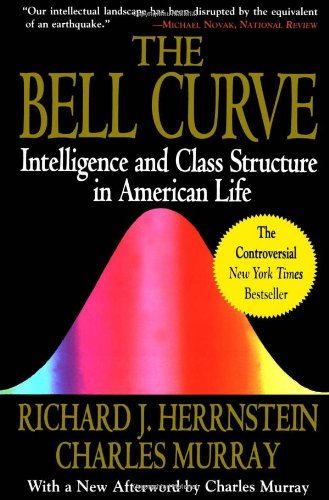 The Bell Curve Intelligence And Class Structure In American Life 1st Free Press Pbk Ed Richard Herrnstein
