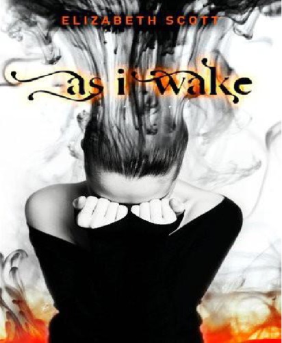 As I Wake Elizabeth Scott