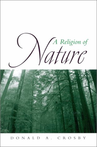A Religion Of Nature Donald A Crosby