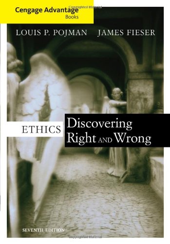 Ethics Discovering Right And Wrong 7th Louis P Pojman James Fieser