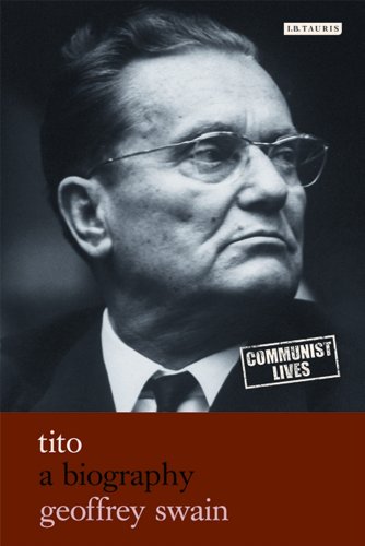 Tito A Biography Communist Lives Geoffrey Swain