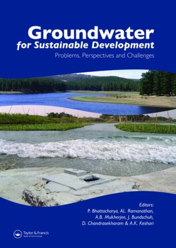 Groundwater For Sustainable Development Problems Perspectives And Challenges Balkema Proceedings And Monographs In Engineering Water And Earth Sciences 1st Edition Prosun Bhattacharya