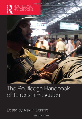 The Routledge Handbook Of Terrorism Research 1st Edition Alex P Schmid Ed