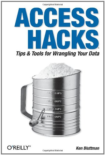 Access Hacks Illustrated Ken Bluttman