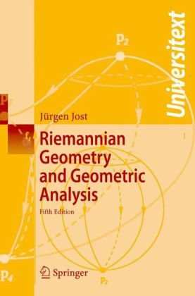 Riemannian Geometry And Geometric Analysis 5th Edition 5th Jrgen Jost
