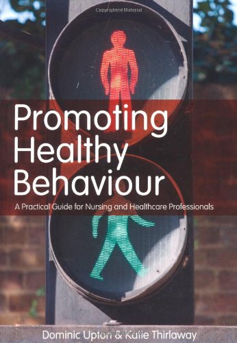 Promoting Healthy Behaviour Dominic Upton