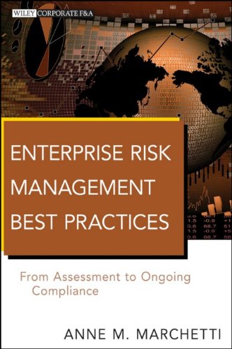 Enterprise Risk Management Best Practices From Assessment To Ongoing Compliance Wiley Corporate Fa 1st Edition Anne M Marchetti