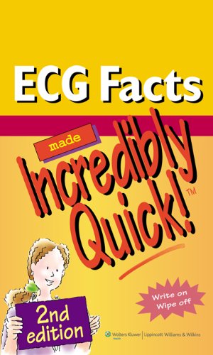 Ecg Facts Made Incredibly Quick Incredibly Easy Series 2nd Edition Second Lippincott