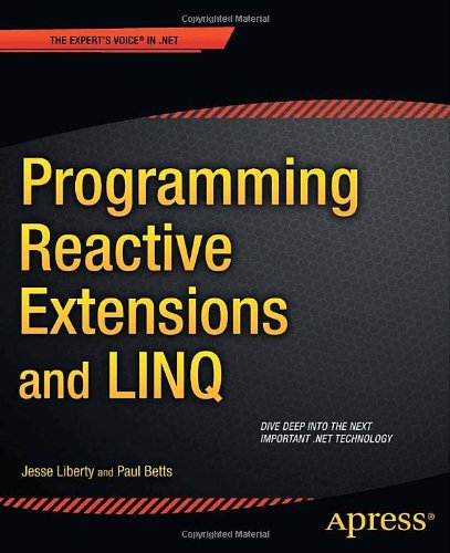 Programming Reactive Extensions And Linq 1st Edition Jesse Liberty