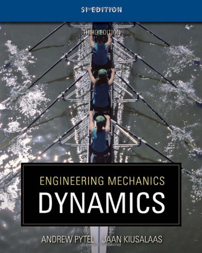 Engineering Mechanics Dynamics Si Edition Third Edition Volume 2 3rd Edition Andrew Pytel