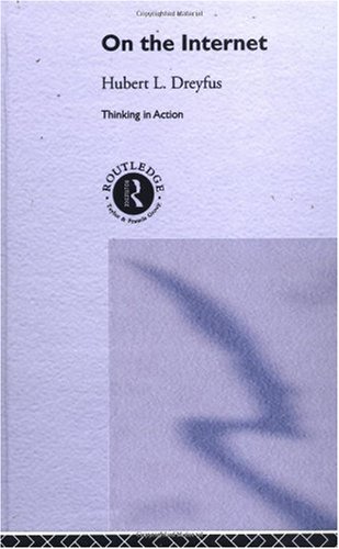 On The Internet 1st Edition Hubert L Dreyfus