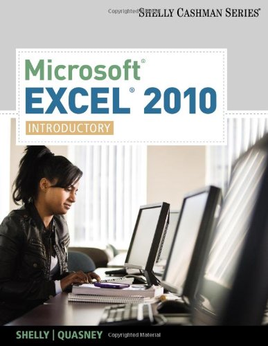 Microsoft Office Excel 2010 Introductory 1st Edition Gary B Shelly