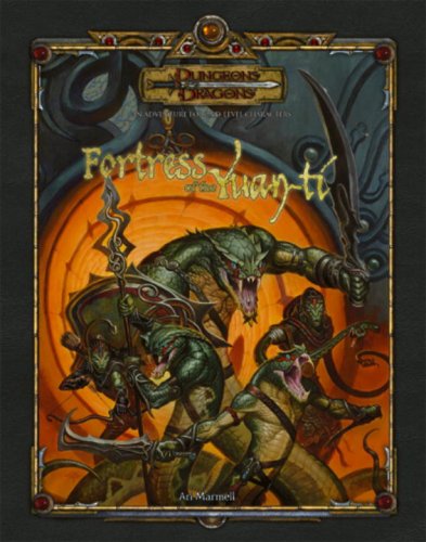 Fortress Of The Yuanti Dungeons Dragons Ari Marmell