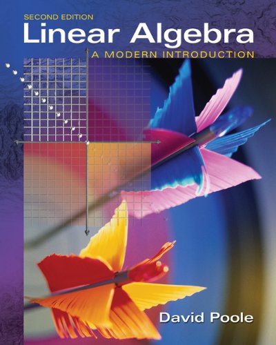 Linear Algebra A Modern Introduction 2nd David Poole