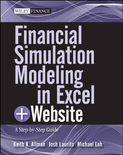 Financial Simulation Modeling In Excel Website A Stepbystep Guide 1st Edition Keith Allman