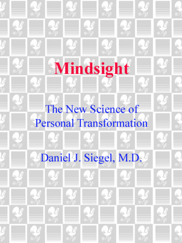 Mindsight The New Science Of Personal Transformation Daniel J Siegel