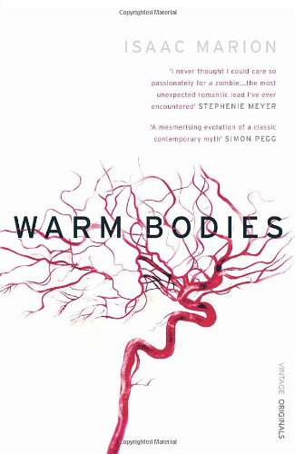 Warm Bodies Isaac Marion