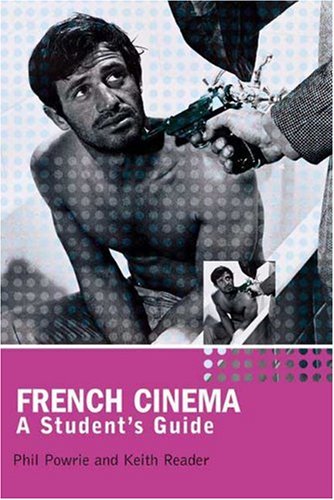 French Cinema A Students Guide Phil Powrie Keith Reader