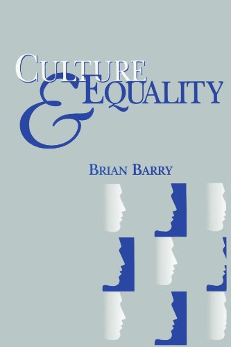 Culture And Equality An Egalitarian Critique Of Multiculturalism Brian Barry