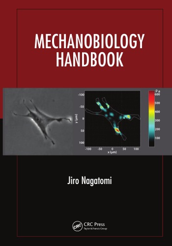 Mechanobiology Handbook Jiro Nagatomi