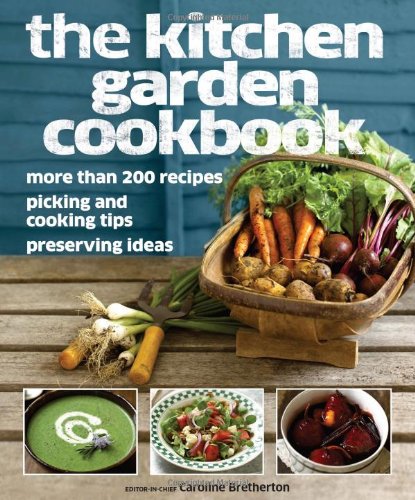 The Allotment Cookbook Through The Yearover 200 Recipes Pick Stores Tips Preserving Ideas Original Caroline Bretherton
