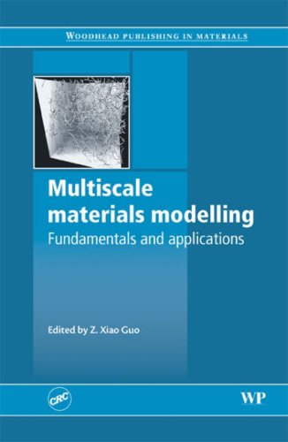 Multiscale Materials Modelling Fundamentals And Applications Z Xiao Guo