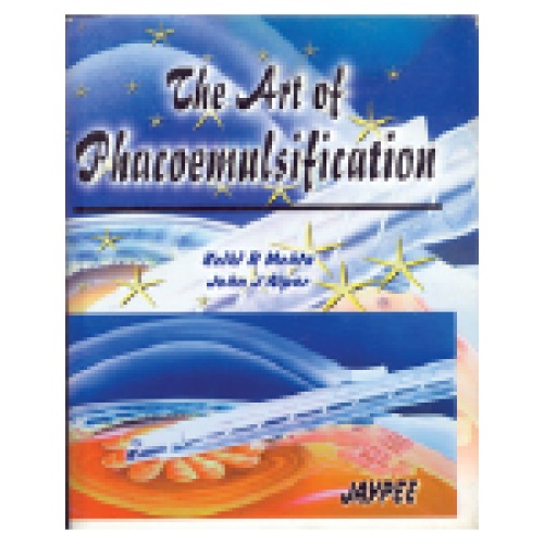 The Art Of Phacoemulsification Keika R Mehta John J Alpar