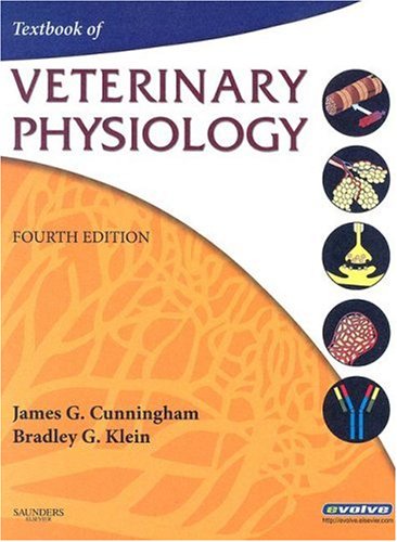 Textbook Of Veterinary Physiology 4th Edition James G Cunningham