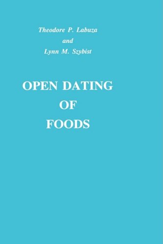 Open Dating Of Foods Theodore Peter Labuza Theodore P Labuza