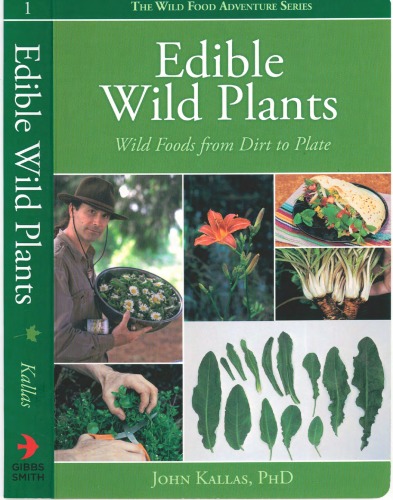 Edible Wild Plants Wild Foods From Dirt To Plate John Kallas