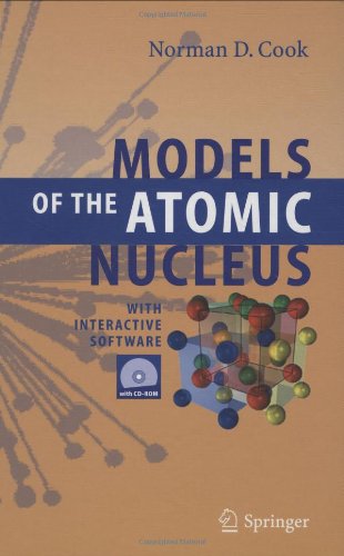 Models Of The Atomic Nucleus With Interactive Software 1st Edition Norman D Cook