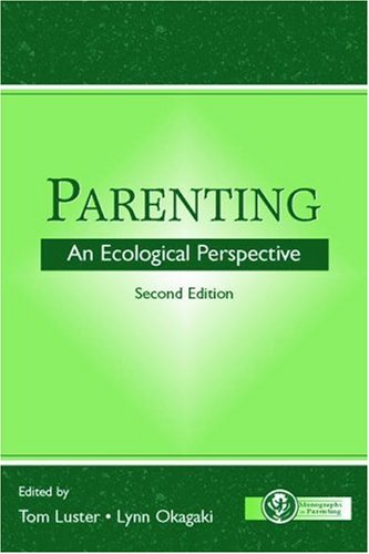 Parenting An Ecological Perspective 2nd Edition Tom Luster Lynn Okagaki