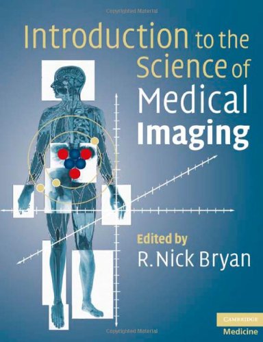 Introduction To The Science Of Medical Imaging 1st Edition R Nick Bryan