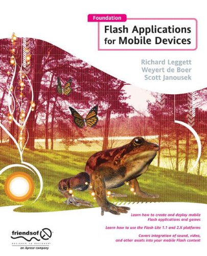 Foundation Flash Applications For Mobile Devices 1st Edition Richard Leggett