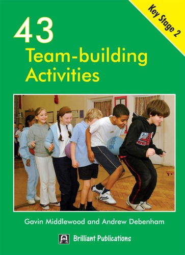 43 Team Building Activities Gavin Middlewood A Debenham