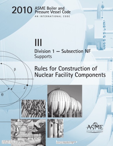 2010 Asme Boiler And Pressure Vessel Code Section Iii Division 1 Subsection Nf Supports 1st Edition Asme