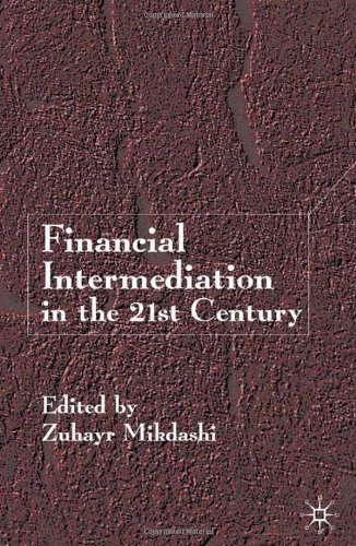 Financial Intermediation In The 21st Century Zuhayr Mikdashi