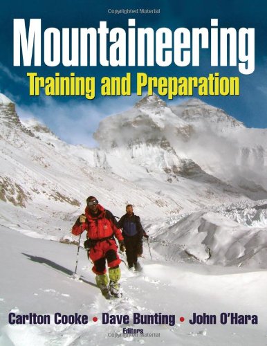Mountaineering Training And Preparation 1st Edition Carlton Cooke